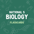 National 5 Biology Flashcards