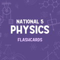 National 5 Physics Flashcards